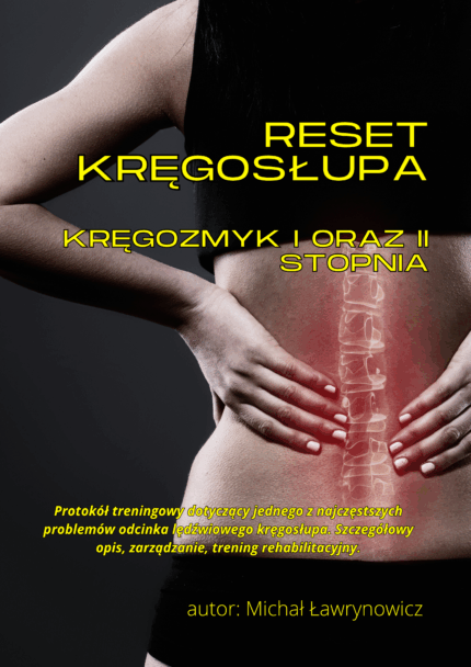 RESET KRĘGOSŁUPA - KRĘGOZMYK. Protokół treningowy
